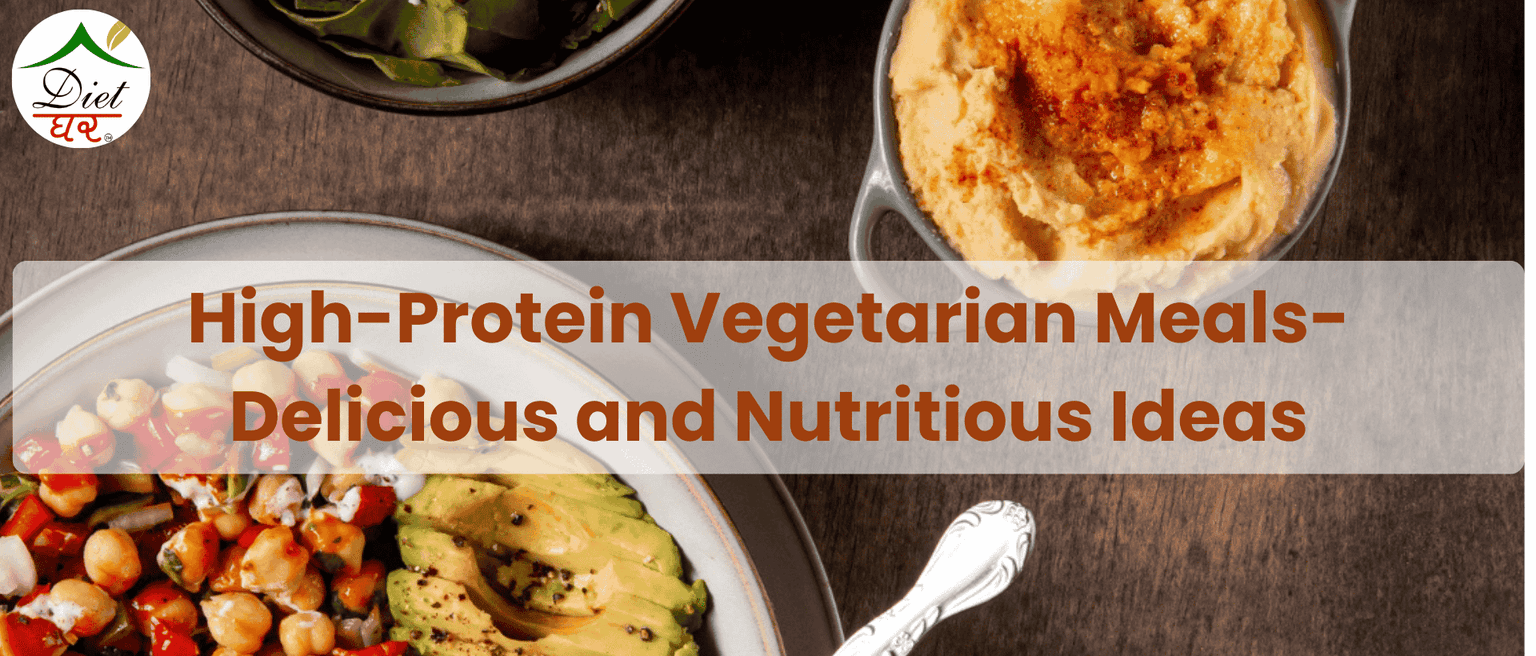 High Protein Vegetarian Foods India | 20+ Best Protein Sources