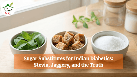Sugar Substitutes for Indian Diabetics: Stevia, Jaggery, and the Truth