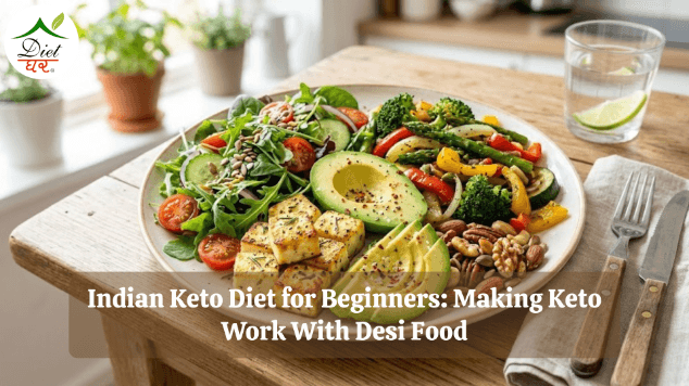 Indian Keto Diet for Beginners: Making Keto Work With Desi Food