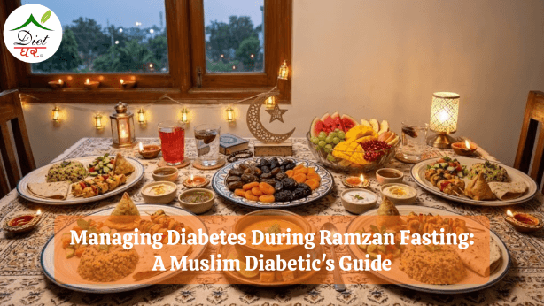 Managing Diabetes During Ramzan Fasting: A Muslim Diabetic's Guide