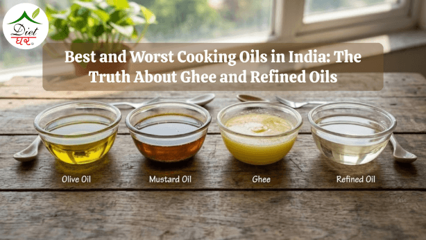 Best and Worst Cooking Oils in India: The Truth About Ghee and Refined Oils