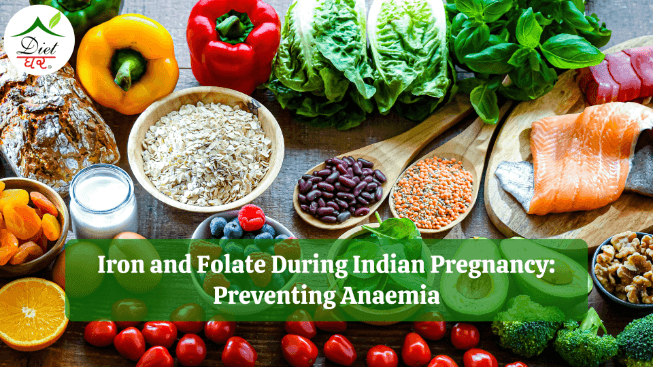 Iron and Folate During Indian Pregnancy: Preventing Anaemia