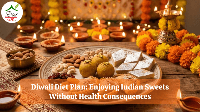 Diwali Diet Plan: Enjoying Indian Sweets Without Health Consequences