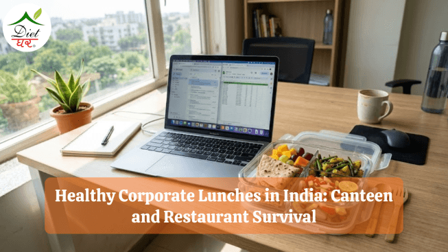 Healthy Corporate Lunches in India: Canteen and Restaurant Survival